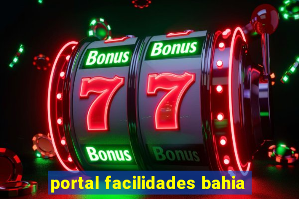 portal facilidades bahia